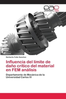 Influencia del Limite de Dano Critico del Material En Fem Analisis 3659007927 Book Cover