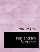 Pen and Ink Sketches 1018885722 Book Cover