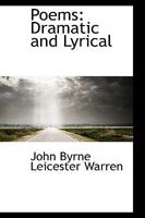 Poems: Dramatic and Lyrical 1018972803 Book Cover