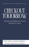 Checkout Tomorrow - The Executive Playbook for AI and Innovation in Travel B0FV3KH1ZS Book Cover