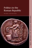 Politics in the Roman Republic 1107651336 Book Cover