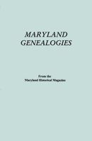 Maryland Genealogies. a Consolidation of Articles from the Maryland Historical Magazine. in Two Volumes. Volume I (Families Abington - Gist) 0806308850 Book Cover