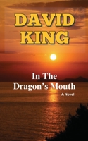 In The Dragon's Mouth: A Novel 9768226897 Book Cover