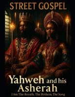 Street Gospel: Yahweh And His Ashera B0G25FQN7X Book Cover
