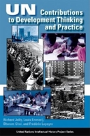 UN Contributions to Development Thinking and Practice (United Nations Intellectual History Project) 0253216842 Book Cover