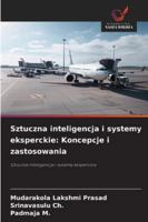 Sztuczna inteligencja i systemy eksperckie: Koncepcje i zastosowania (Polish Edition) 6209340539 Book Cover