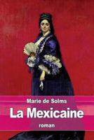 La Mexicaine 1530102081 Book Cover