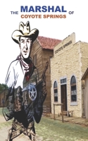 The Marshal Of Coyote Springs B08FB3VDGN Book Cover