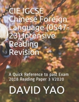 CIE IGCSE Chinese Foreign Language (0547-23) Intensive Reading Revision: A Quick Reference to past Exam 2018 Reading Paper 3 V2020 B08NVXCCS1 Book Cover