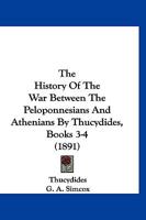 History of the Peleponnesian War: Bk. 3-4 (Loeb Classical Library) 1018789901 Book Cover