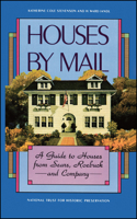 Houses by Mail: A Guide to Houses from Sears, Roebuck and Company 0891331204 Book Cover