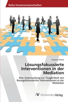 Losungsfokussierte Interventionen in Der Mediation 3639459458 Book Cover