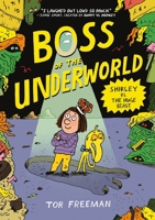 Boss of the Underworld: Shirley vs. the Huge Beast 1250430437 Book Cover