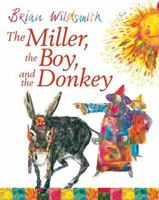 The Miller, the Boy and the Donkey 0531015424 Book Cover