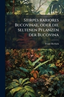 Stirpes rariores Bucovinae, oder, Die seltenen Pflanzen der Bucovina 1175361704 Book Cover