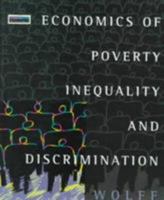 Economics of Poverty, Inequality and Discrimination 0538845805 Book Cover