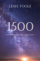 1500: Everyone was thrilled to be there...until they weren't. B0DP49XJXC Book Cover
