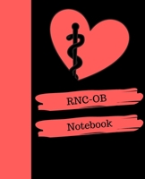 RNC-OB Notebook: Registered Nurse Certified in Inpatient Obstetrics Notebook Gift | 120 Pages Ruled With Personalized Cover 1721763163 Book Cover