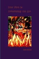 The Fire is Breathing On Me 0985529121 Book Cover