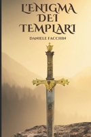 L'Enigma dei Templari (Italian Edition) B0DB1WYSXY Book Cover