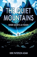 The Quiet Mountains B0FKX2FSJD Book Cover