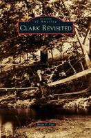 Clark Revisited (Images of America: New Jersey) 1467134279 Book Cover