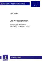 Drei Mordgeschichten: Intertextuelle Referenzen in Ingeborg Bachmanns Malina 3631317123 Book Cover