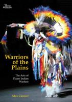 Warriors of the Plains: The Arts of Plains Indian Warfare 0773540040 Book Cover