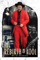 The Rebirth of Kool B08C96QVMD Book Cover