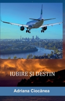 Iubire ?i destin (Romanian Edition) B0FN6JK252 Book Cover