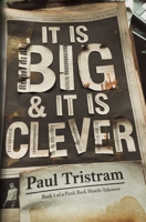 It Is Big & It Is Clever (A Punk Rock Hostile Takeover) B0DZWNWV2J Book Cover