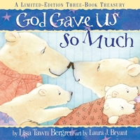 God Gave Us So Much: A Limited-Edition Three-Book Treasury 0307446298 Book Cover