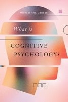 What Is Cognitive Psychology? 1771993413 Book Cover