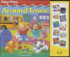 Around Town: Lift & Listen 0785328521 Book Cover