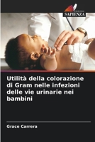 Utilità della colorazione di Gram nelle infezioni delle vie urinarie nei bambini 6207021738 Book Cover