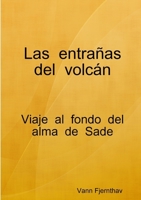 Las entrañas del volcán (Spanish Edition) 1326997165 Book Cover
