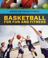 Basketball for Fun and Fitness 1978513313 Book Cover