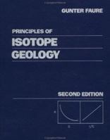 Principles of Isotope Geology, 2nd Edition 0471864129 Book Cover