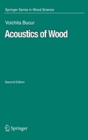 Acoustics of Wood (Springer Series in Wood Science) 3540261230 Book Cover