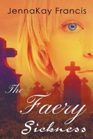 The Faery Sickness B09T9HD7M3 Book Cover