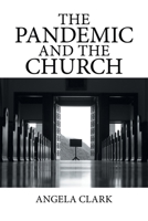 The Pandemic and the Church 1664145370 Book Cover