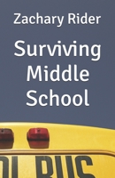 Surviving Middle School B0DYWMTR6W Book Cover