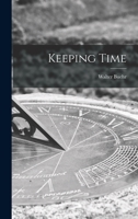 Keeping time 1014908043 Book Cover