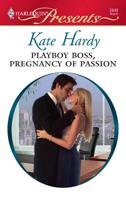Playboy Boss, Pregnancy of Passion (Mills & Boon Modern Heat) 0373128495 Book Cover