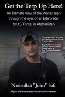 Get the Terp Up Here!: War as an Interpreter to U.S. Forces in Afghanistan B0F2J7LRL7 Book Cover