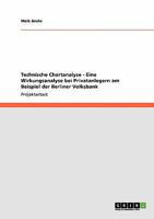 Technische Chartanalyse - Eine Wirkungsanalyse bei Privatanlegern am Beispiel der Berliner Volksbank 3640487796 Book Cover