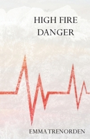 High Fire Danger 0645797766 Book Cover