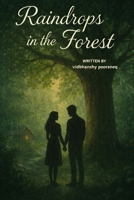 Raindrops In The Forest B0GNC993KR Book Cover