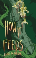How It Feeds 1069541508 Book Cover