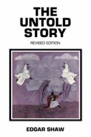 The Untold Story: Revised Edition 1452003017 Book Cover